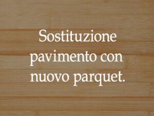 Sostituire il marmo con il parquet
